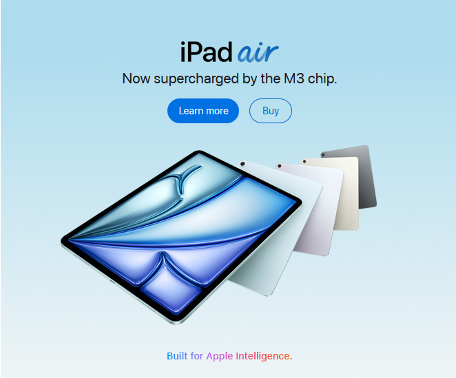 iPad Air - Now supercharged by the M3 chip iPad Air - Now supercharged by the M3 chip